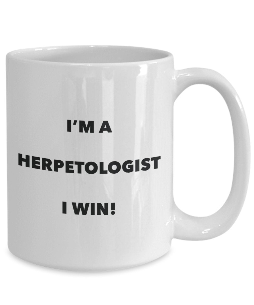 I'm a Herpetologist Mug I win - Funny Coffee Cup - Novelty Birthday Christmas Gag Gifts Idea