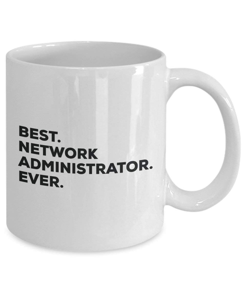 Best Netzwerkadministrator Ever Tasse – Funny Coffee Cup – Thank You Anerkennung für Weihnachten Geburtstag Urlaub Einzigartiges Geschenk Ideen 15oz weiß