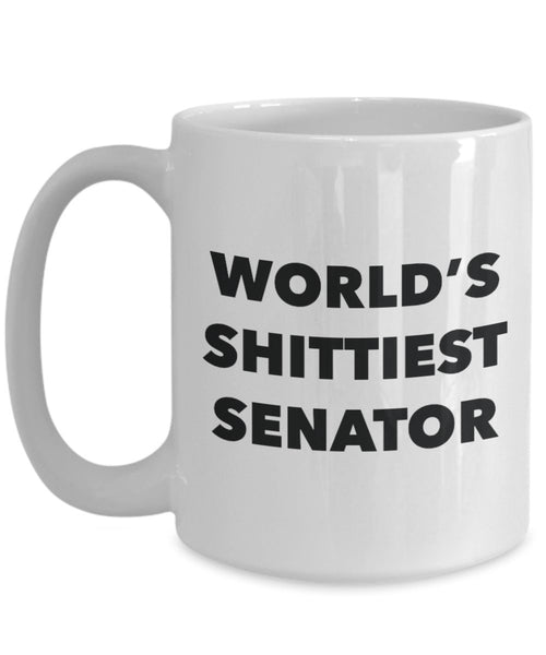 Senator Coffee Mug - World's Shittiest Senator - Gifts for Senator - Funny Novelty Birthday Present Idea - Can Add To Gift Bag Basket Box S