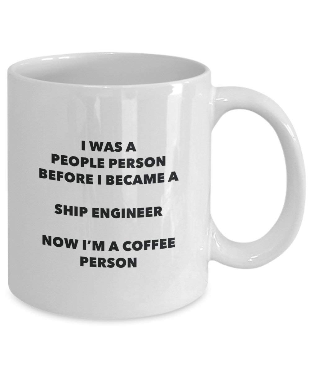 Ship Engineer Coffee Person Mug - Funny Tea Cocoa Cup - Birthday Christmas Coffee Lover Cute Gag Gifts Idea