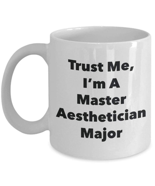 Trust Me, I 'm A Master Behandlung Major Becher – Lustige Kaffee Tasse – Cute Graduation Gag Geschenke Ideen für Freunde und Klassenkameraden
