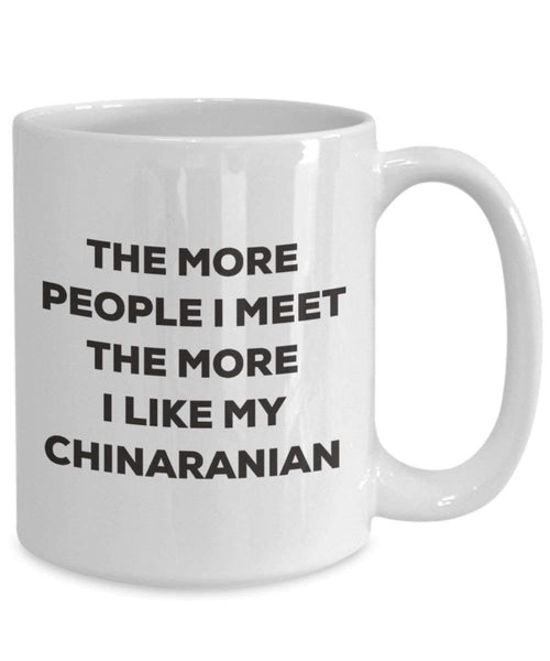Le plus de personnes I Meet the More I Like My Chinaranian Mug de Noël – Funny Tasse à café – amateur de chien mignon Gag Gifts Idée 15oz blanc