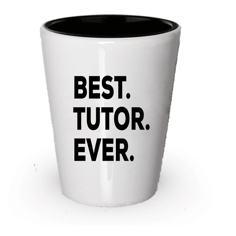 Tutor Gifts - Best Tutor Ever Shot Glass - Appreciation - Thank You Gifts SAT Math English Science - Best Funny Cool Novelty Idea - School Tutoring - Inexpensive Under $20 (6)