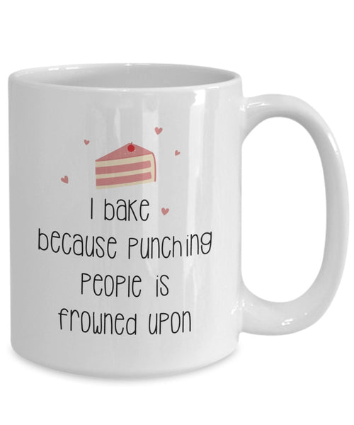 Tasse mit Aufschrift"I Bake Because Punching People is Frowned Upon", lustige Teetasse für heiße Kakao