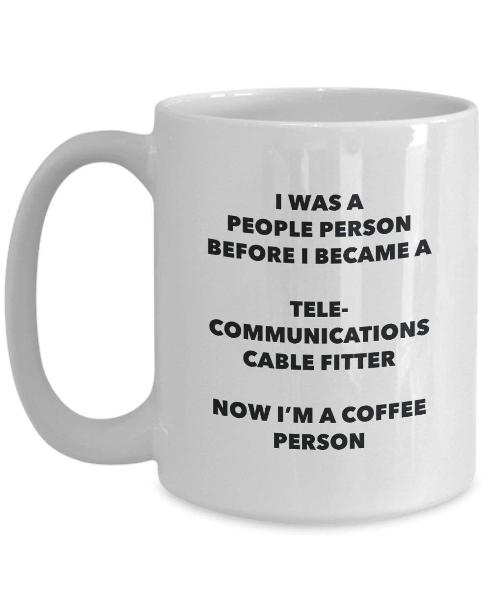 Telecommunications Cable Fitter Coffee Person Mug - Funny Tea Cocoa Cup - Birthday Christmas Coffee Lover Cute Gag Gifts Idea