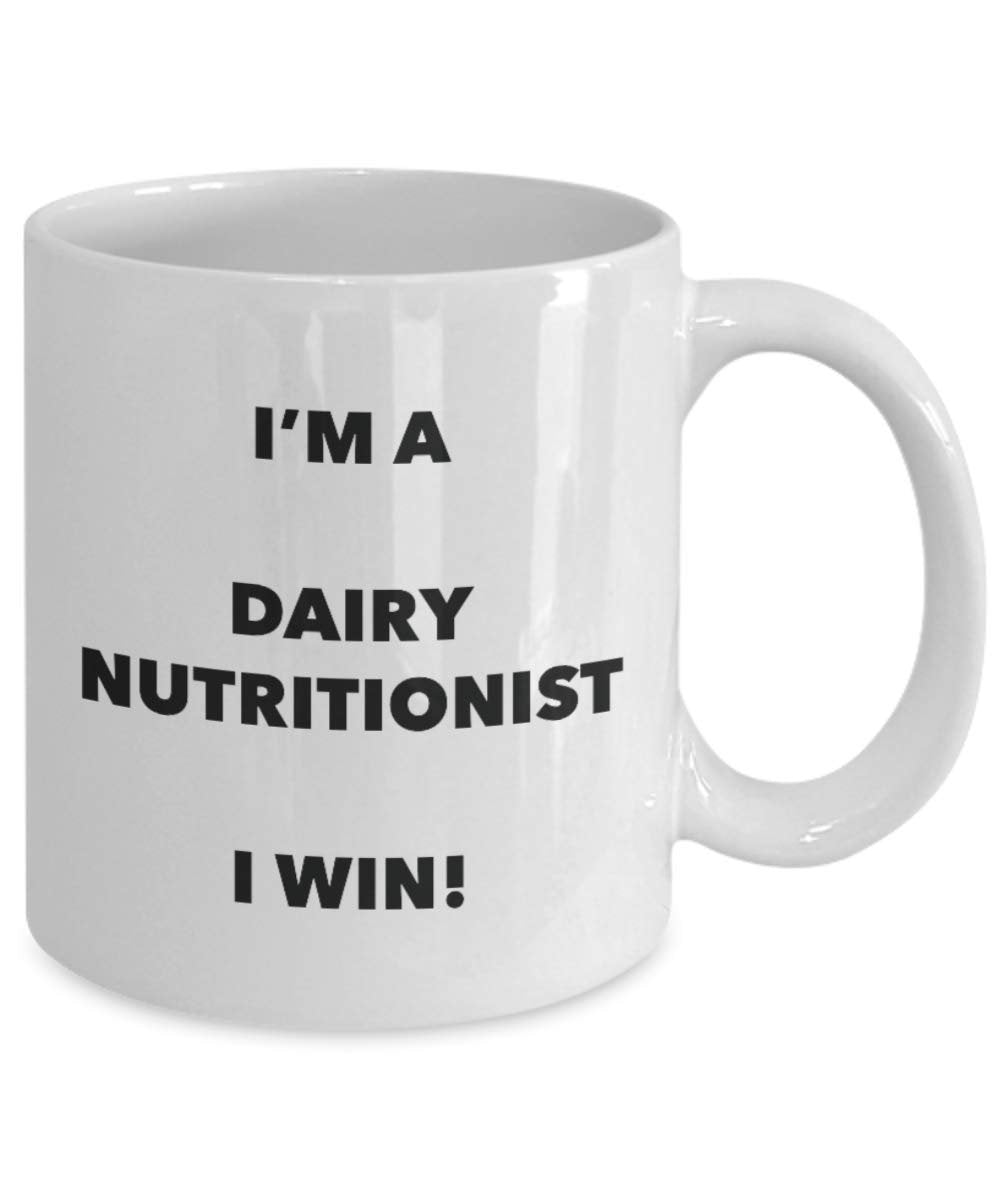 I 'm a Dairy Ernährungsberaterin Tasse I Win. – Funny Kaffeetasse – Neuheit Geburtstag Weihnachten Gag Geschenke Idee