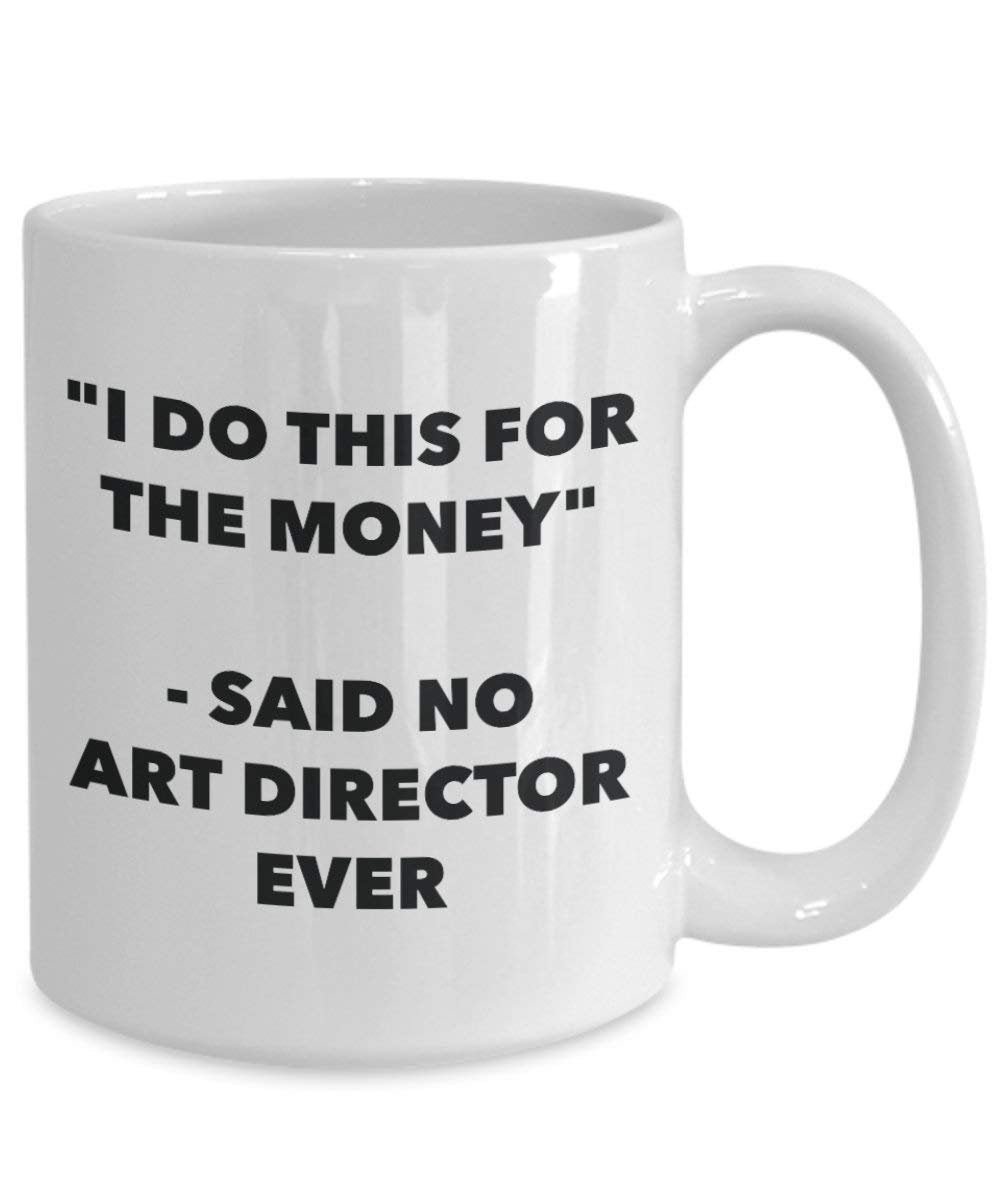 I do presente per il denaro – detto n. art Director Ever mug – Funny Coffee Cup – novelty Birthday Christmas GAG regalo idea 15oz Infradito colorati estivi, con finte perline