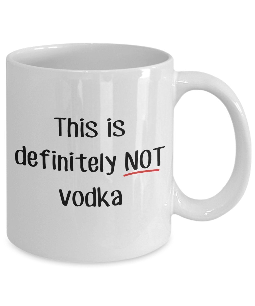 sicherlich nicht Wodka Becher – Funny Tee Hot Cocoa Kaffeetasse – Neuheit Geburtstag Weihnachten Jahrestag Gag Geschenke Idee