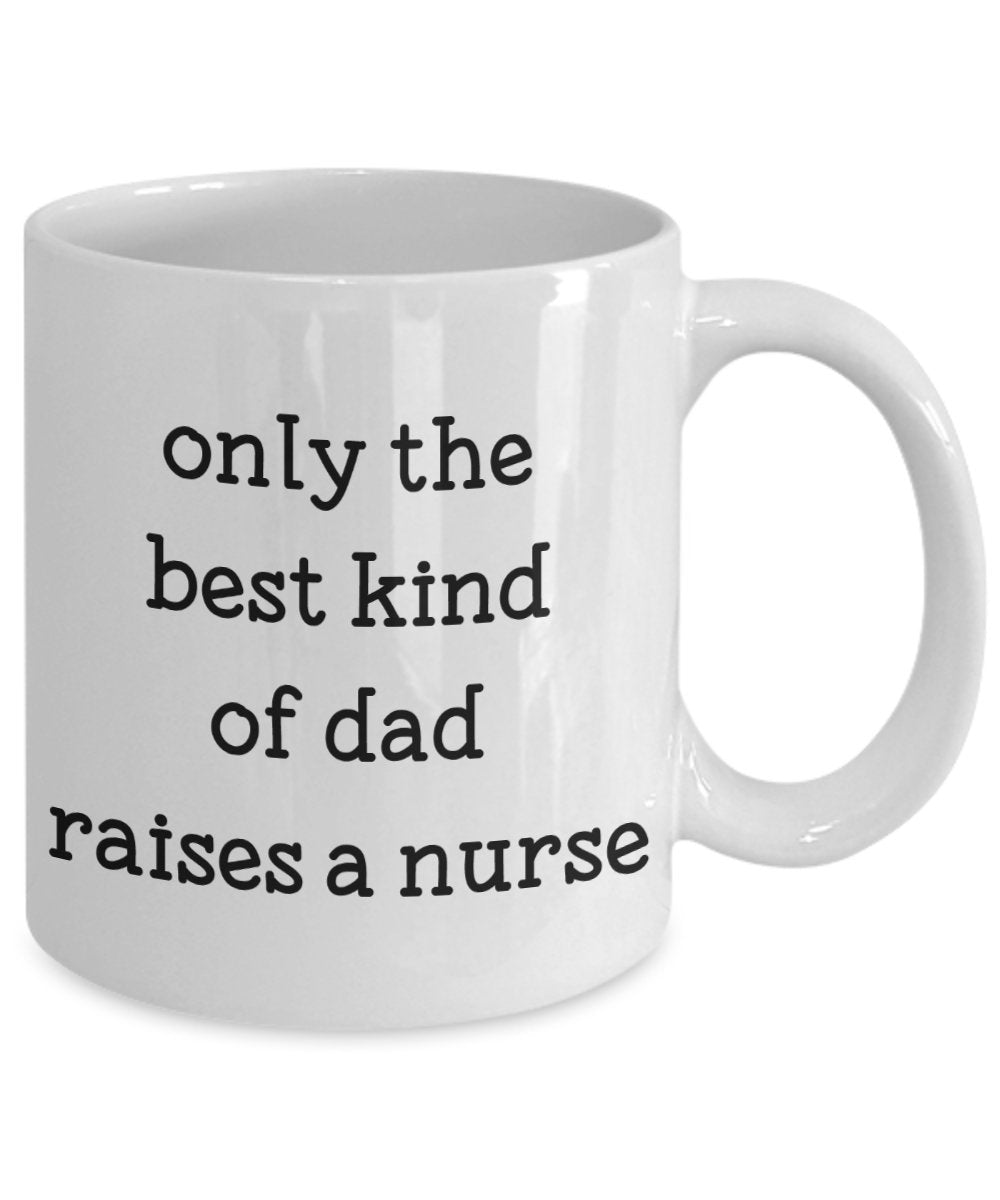 Die beste Art der Dad A Nurse Tasse – Funny Tee Hot Cocoa Kaffeetasse – Neuheit Geburtstag Weihnachten Jahrestag Gag Geschenke Idee