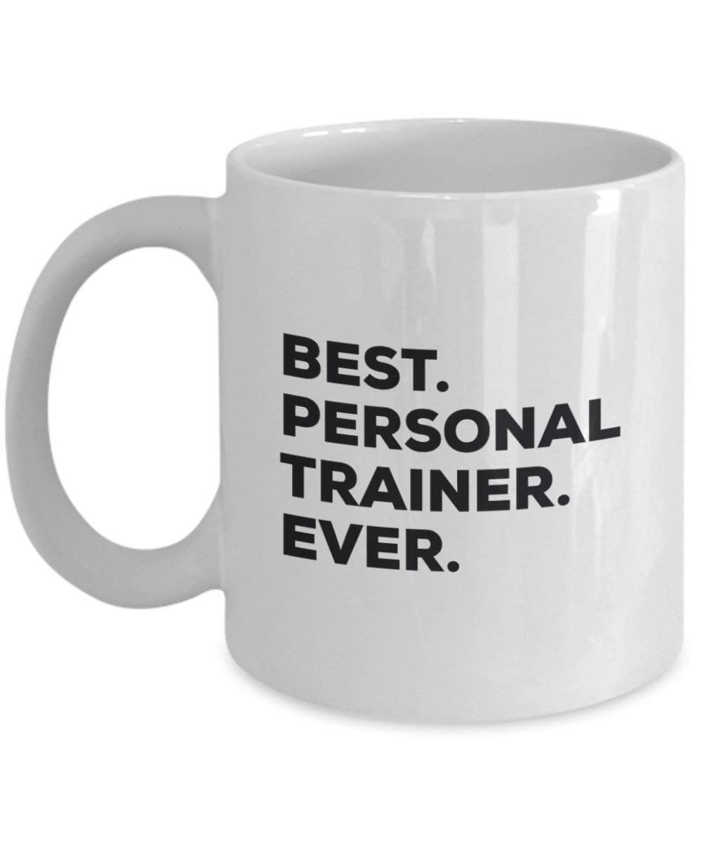 Best Personal Trainer Ever Tasse – Funny Coffee Cup – Thank You Anerkennung für Weihnachten Geburtstag Urlaub Einzigartiges Geschenk Ideen