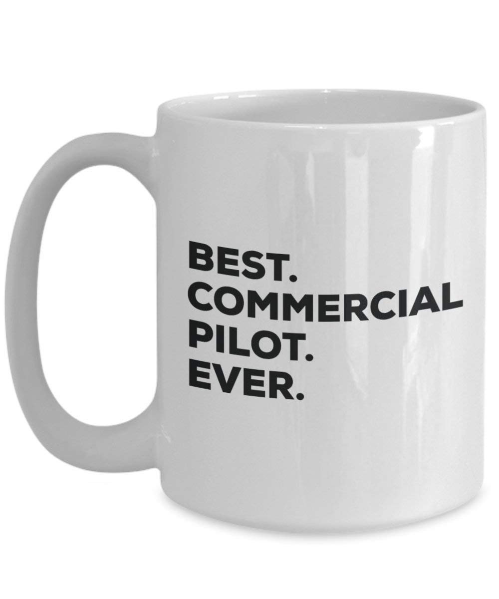 Best Commercial Pilot Ever Tasse – Funny Coffee Cup – Thank You Anerkennung für Weihnachten Geburtstag Urlaub Einzigartiges Geschenk Ideen