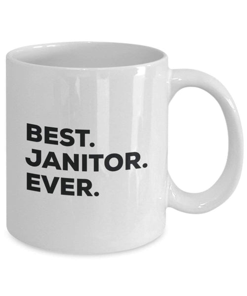 Best Janitor Ever Mug - Funny Coffee Cup -Thank You Appreciation For Christmas Birthday Holiday Unique Gift Ideas