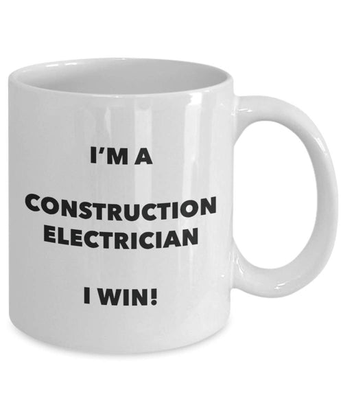 Je suis un électricien de construction Mug I Win. – Funny Tasse à café – Fantaisie anniversaire Idée de Gag cadeaux de Noël 11oz blanc