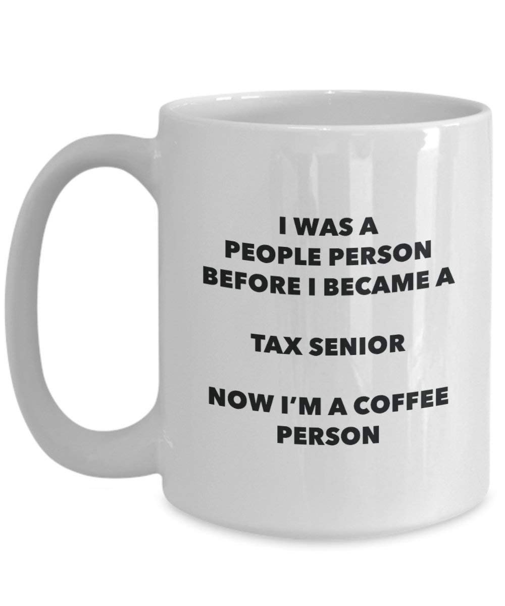 Tax Senior Coffee Person Mug - Funny Tea Cocoa Cup - Birthday Christmas Coffee Lover Cute Gag Gifts Idea