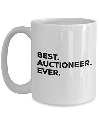 Best Auctioneer Ever Mug - Funny Coffee Cup -Thank You Appreciation for Christmas Birthday Holiday Unique Gift Ideas