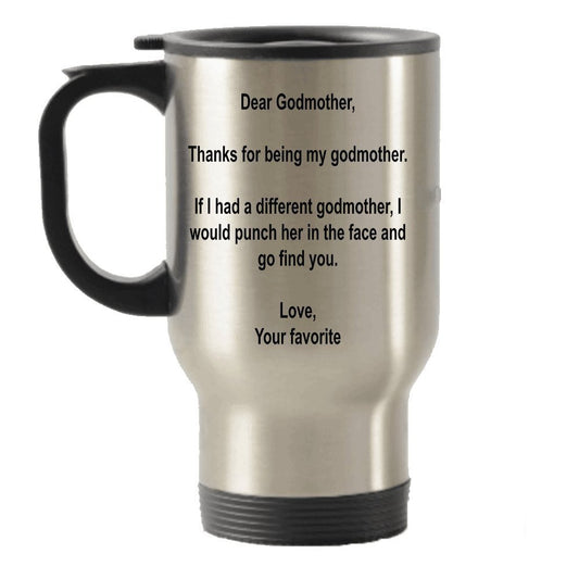 Dear Godmother, Thanks for being my Godmother gift idea Stainless Steel Travel Insulated Tumblers Mug