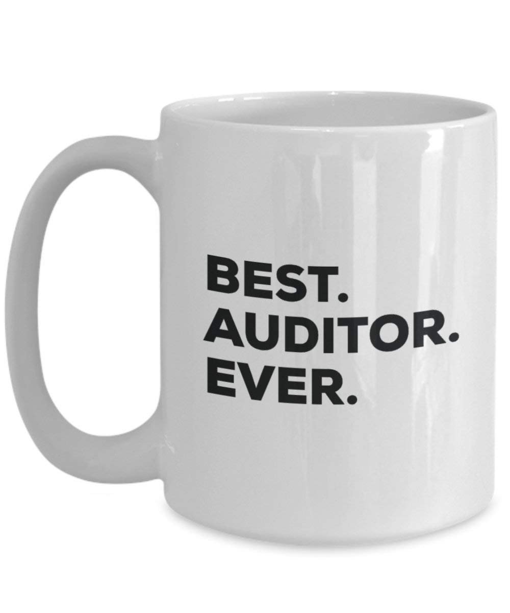 Best Auditor Ever Mug - Funny Coffee Cup -Thank You Appreciation For Christmas Birthday Holiday Unique Gift Ideas