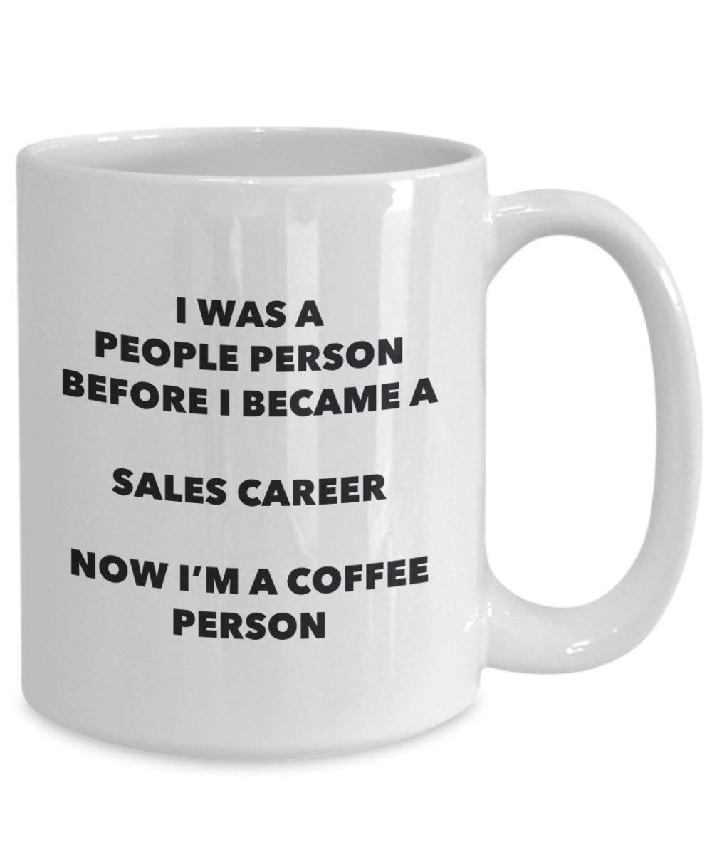 Sales Career Coffee Person Mug - Funny Tea Cocoa Cup - Birthday Christmas Coffee Lover Cute Gag Gifts Idea