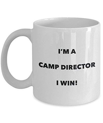Camp Director Mug - I'm a Camp Director I Win! - Funny Coffee Cup - Novelty Birthday Christmas Gag Gifts Idea