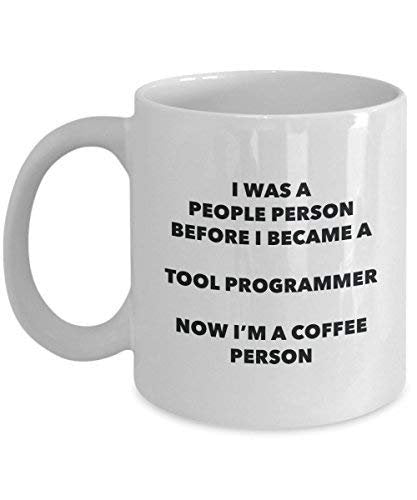 Tool Programmer Coffee Person Mug - Funny Tea Cocoa Cup - Birthday Christmas Coffee Lover Cute Gag Gifts Idea