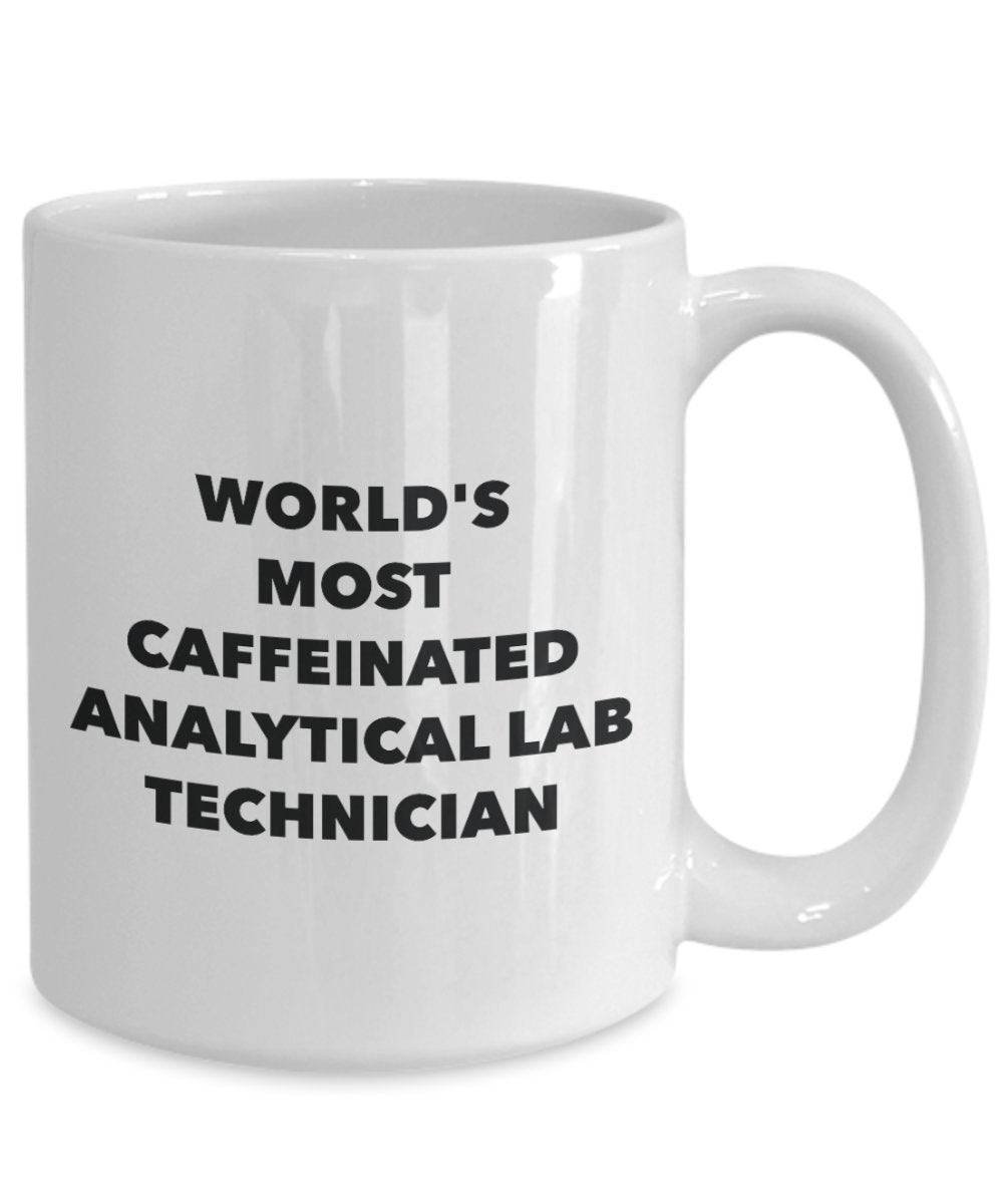 World's Most Caffeinated Analytical Lab Technician Mug - Funny Tea Hot Cocoa Coffee Cup - Novelty Birthday Christmas Anniversary Gag Gifts Idea