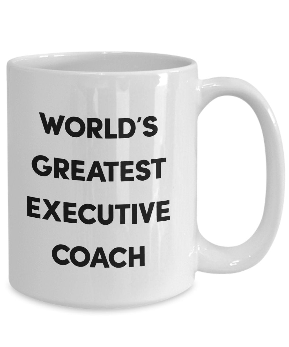 Gifts for Executive Coach – World's Greatest Executive Coach – Lustige Teetasse für heiße Kakao-Kaffeetasse – Neuheit Geburtstag Weihnachten Jahrestag Gag Geschenkidee