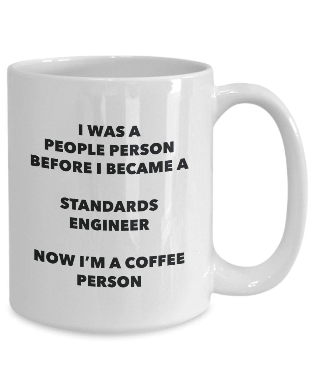 Standards Engineer Coffee Person Mug - Funny Tea Cocoa Cup - Birthday Christmas Coffee Lover Cute Gag Gifts Idea