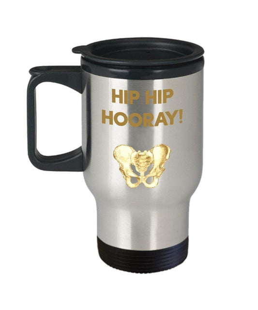 Anatomy Pun Tazza da viaggio - Hip Hip Hooray! Divertente bicchiere termico per tè caldo e cacao, idea regalo per compleanno, Natale, anniversario.