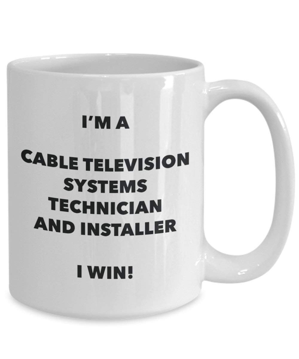 I 'm a Kabel-TV Systems Techniker und Installer Tasse I Win. – Funny Kaffeetasse – Neuheit Geburtstag Weihnachten Gag Geschenke Idee 15oz weiß