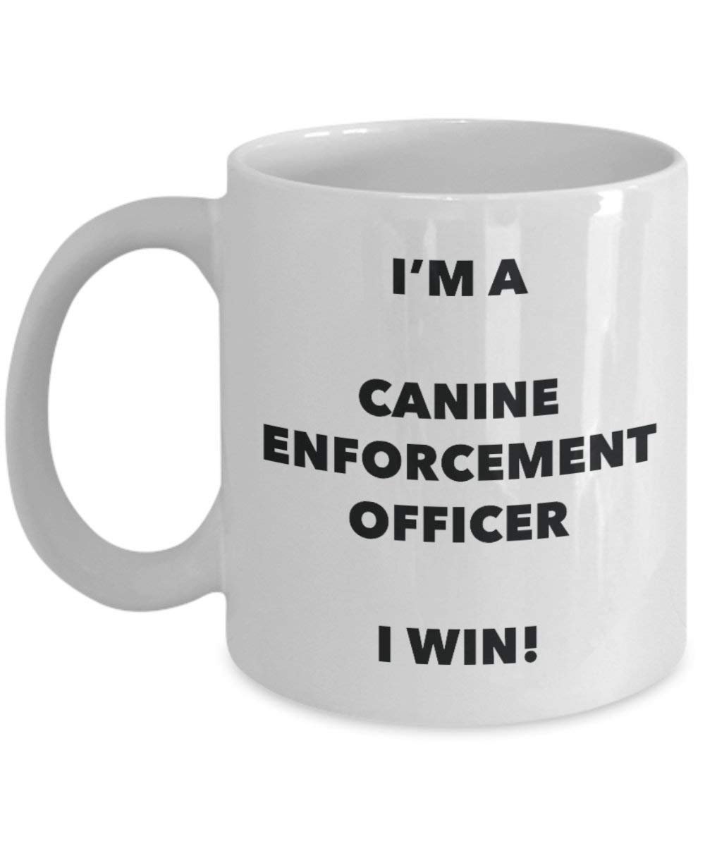 Hunde-Durchsetzung Officer Tasse – I 'm a Hunde Durchsetzung Officer I Win. – Funny Kaffee Tasse – Geburtstag Weihnachten Geschenke Idee