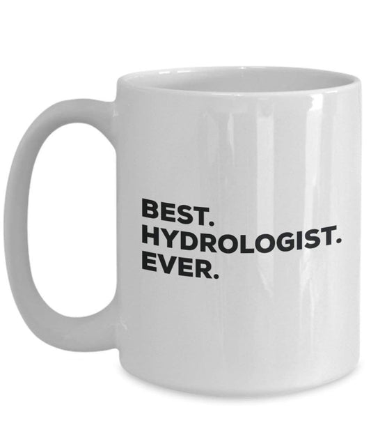 Best hydrologist Ever Tasse – Funny Coffee Cup – Thank You Anerkennung für Weihnachten Geburtstag Urlaub Einzigartiges Geschenk Ideen