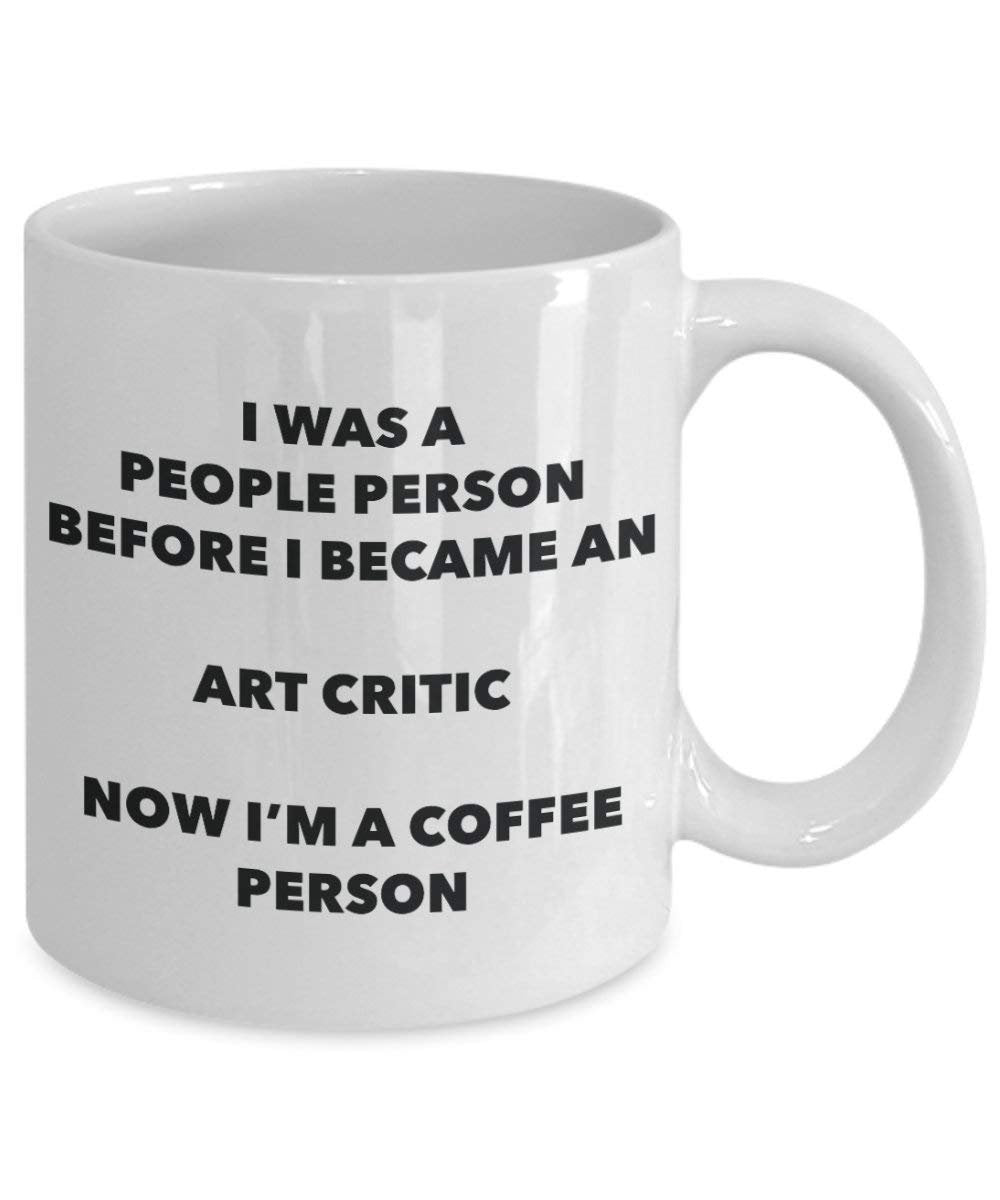 Art Critic Coffee Person Mug - Funny Tea Cocoa Cup - Birthday Christmas Coffee Lover Cute Gag Gifts Idea