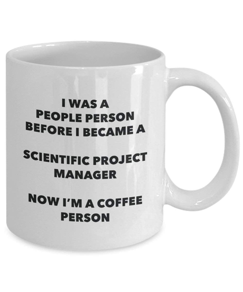 Scientific Project Manager Coffee Person Mug - Funny Tea Cocoa Cup - Birthday Christmas Coffee Lover Cute Gag Gifts Idea