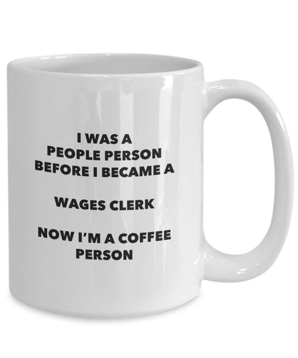 Wages Clerk Coffee Person Mug - Funny Tea Cocoa Cup - Birthday Christmas Coffee Lover Cute Gag Gifts Idea