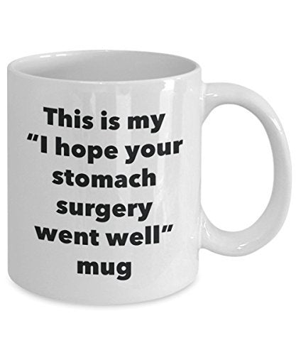 This is My I Hope Your Stomach Surgery Went Well Mug - Funny Tea Hot Cocoa Coffee Cup - Novelty Birthday Christmas Anniversary Gag Gifts Idea