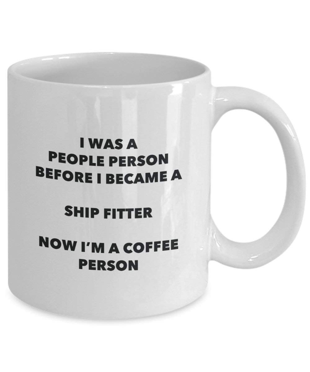 Ship Fitter Coffee Person Mug - Funny Tea Cocoa Cup - Birthday Christmas Coffee Lover Cute Gag Gifts Idea