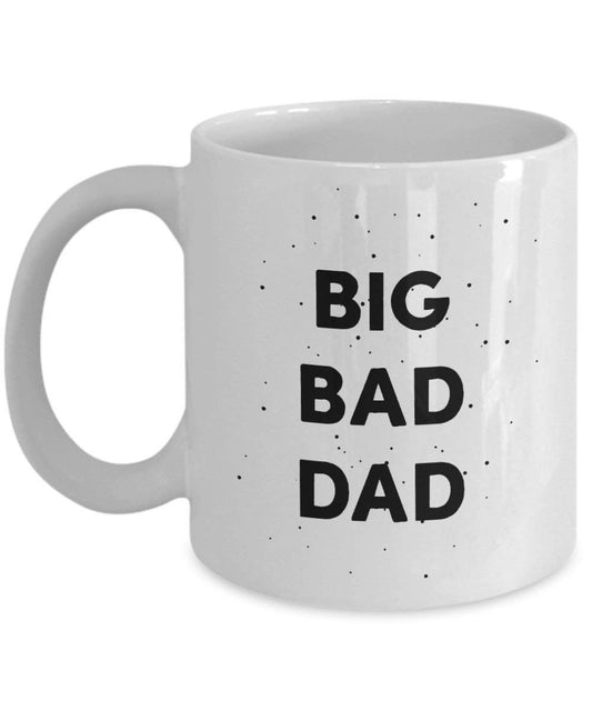 Big Bad Dad Tasse – Funny Tee Hot Cocoa Kaffeetasse – Neuheit Geburtstag Weihnachten Jahrestag Gag Geschenke Idee