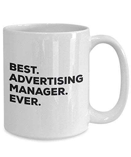 Best Advertising Manager Ever Mug - Funny Coffee Cup -Thank You Appreciation for Christmas Birthday Holiday Unique Gift Ideas