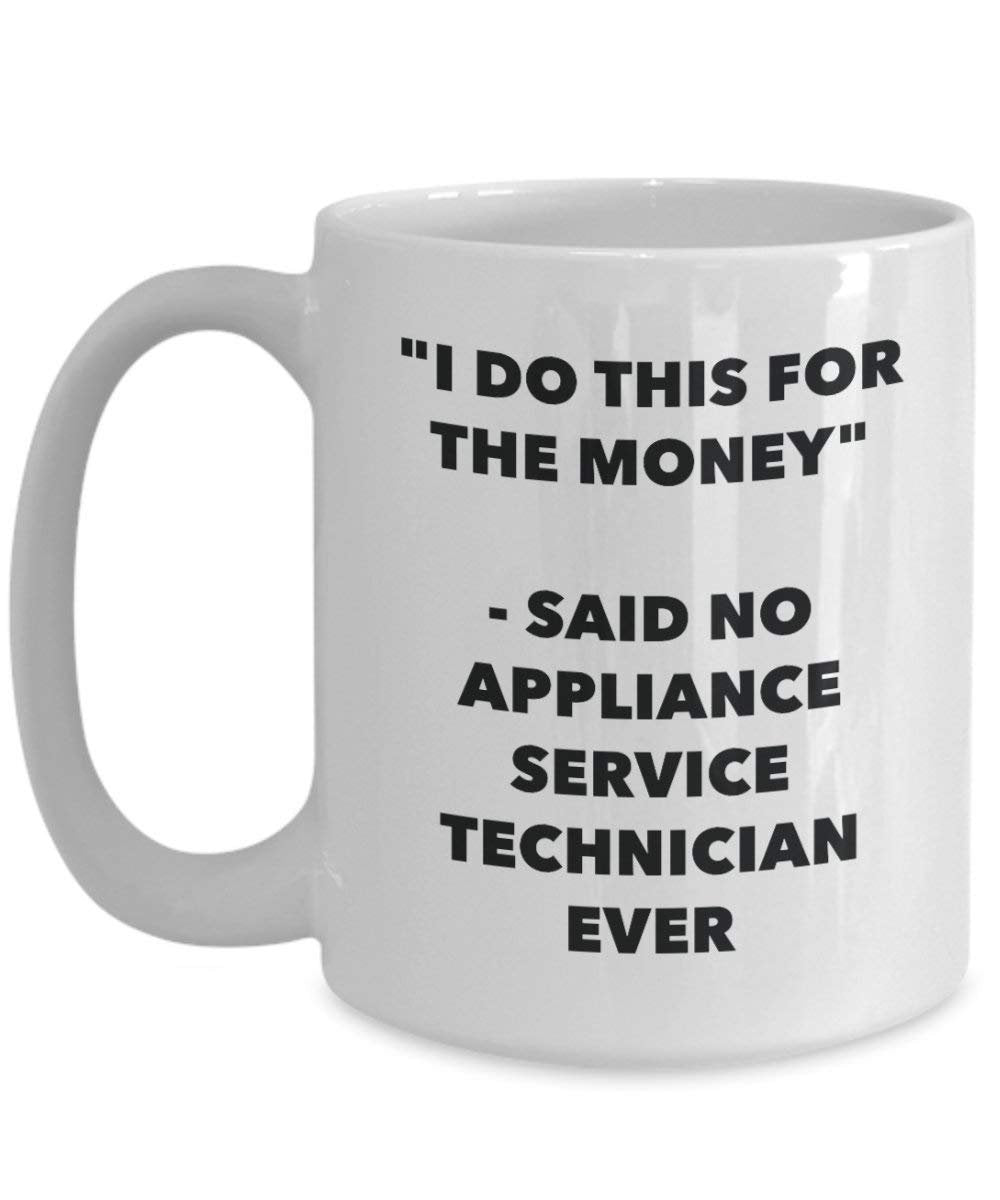 I do presente per il denaro – Apparecchio Said no Service Technician Ever mug – Funny Coffee Cup – novelty Birthday Christmas GAG regalo idea 15oz Infradito colorati estivi, con finte perline