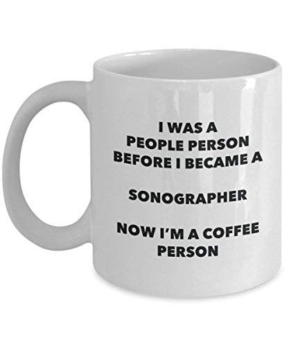 Sonographer Coffee Person Mug - Funny Tea Cocoa Cup - Birthday Christmas Coffee Lover Cute Gag Gifts Idea