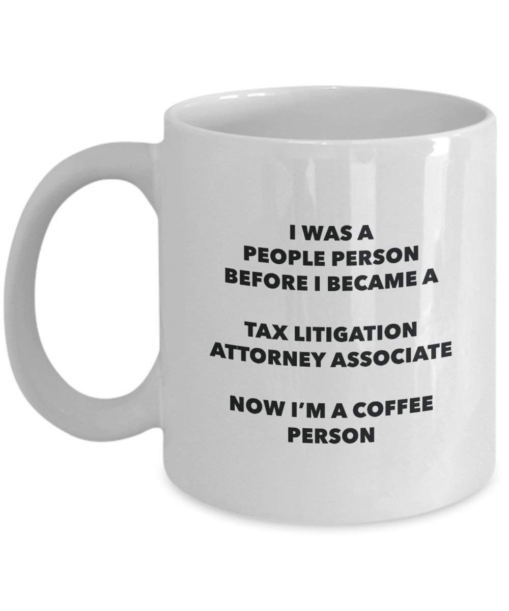 Tax Litigation Attorney Associate Coffee Person Mug - Funny Tea Cocoa Cup - Birthday Christmas Coffee Lover Cute Gag Gifts Idea