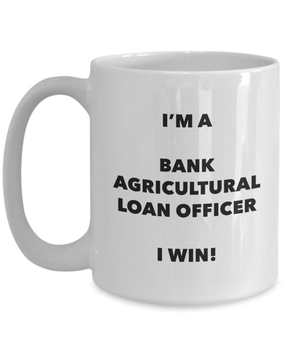 Bank Agricultural Loan Officer Tasse – I'm a Bank Agricultural Loan Officer I win! Lustige Kaffeetasse – Neuheit Geburtstag Weihnachten Gag Geschenk Idee