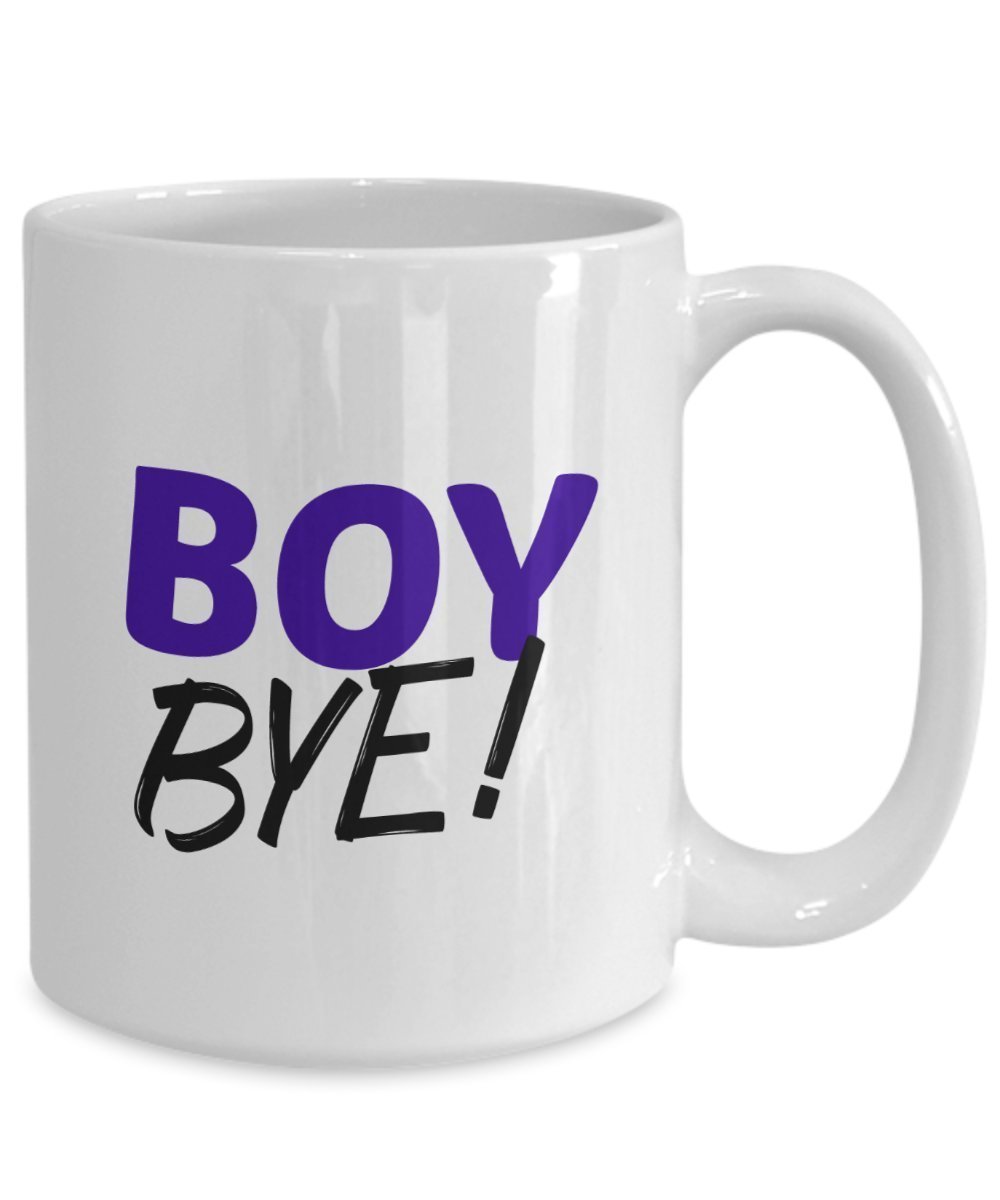 Boy Bye Coffee Mug - Funny Tea Hot Cocoa Cup - Novelty Birthday Christmas Anniversary Gag Gifts Idea
