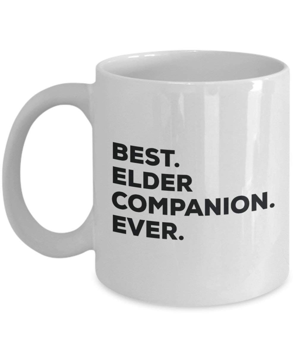 Best Elder Companion Ever Mug - Funny Coffee Cup -Thank You Appreciation For Christmas Birthday Holiday Unique Gift Ideas