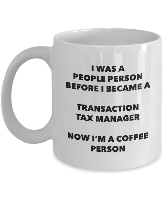 Transaction Tax Manager Coffee Person Mug - Funny Tea Cocoa Cup - Birthday Christmas Coffee Lover Cute Gag Gifts Idea