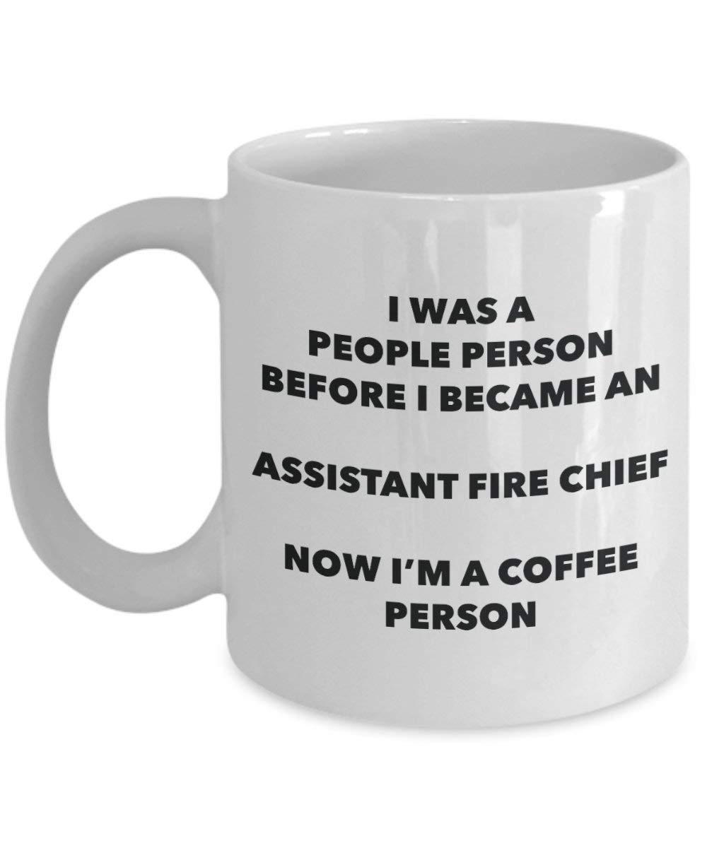 Assistant Fire Chief Coffee Person Mug - Funny Tea Cocoa Cup - Birthday Christmas Coffee Lover Cute Gag Gifts Idea