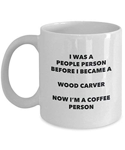 Wood Carver Coffee Person Mug - Funny Tea Cocoa Cup - Birthday Christmas Coffee Lover Cute Gag Gifts Idea