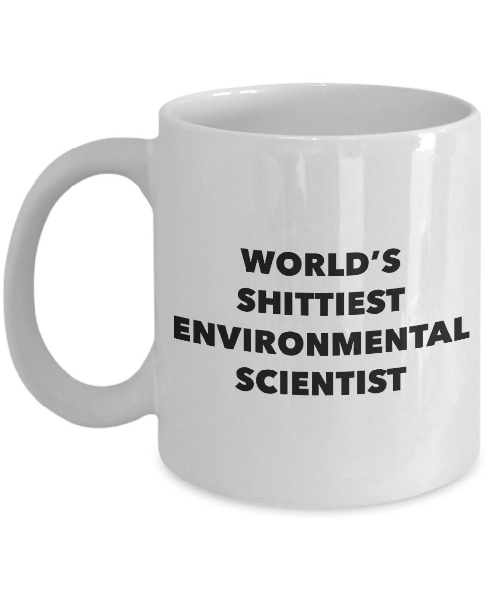 Environmental Scientist Coffee Mug - World's Shittiest Environmental Scientist - Gifts for Environmental Scientist - Funny Novelty Birthday Present Id