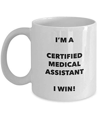 Zertifiziert Medical Assistant Tasse – I 'm a zertifiziert Medical Assistant I Win. – Funny Kaffee Tasse – Geburtstag Weihnachten Geschenke Idee