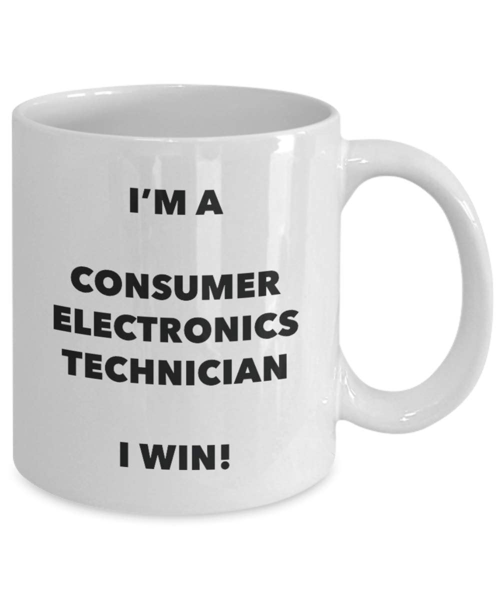 I'm a Consumer Electronics Technician Mug I win! - Funny Coffee Cup - Novelty Birthday Christmas Gag Gifts Idea